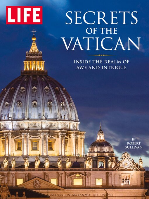 Title details for LIFE Secrets of the Vatican by The Editors of LIFE - Available